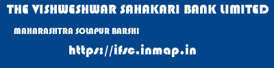 THE VISHWESHWAR SAHAKARI BANK LIMITED  MAHARASHTRA SOLAPUR BARSHI   ifsc code
